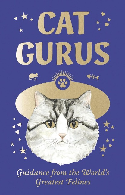 Cat Gurus Mini: Guidance from the Worlds Greatest Felines