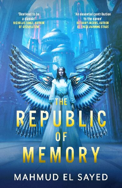 The Republic of Memory: A visionary new voice in science fiction, perfect for fans of The Expanse