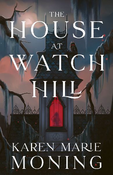 The House at Watch Hill: The explosive start to a seductive gothic paranormal romance trilogy, full of all the witchy vibes!
