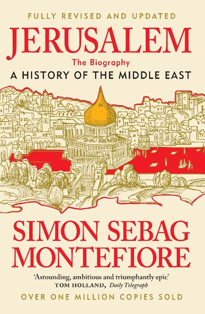 Jerusalem: The Biography