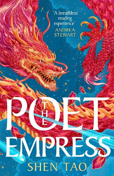 The Poet Empress: The instant Sunday Times bestseller and BBC Radio 2 Book Club pick perfect for fans of R.F. Kuang and Madeline Miller