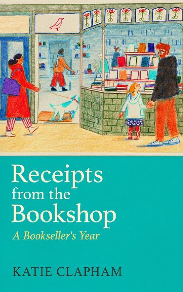 Receipts From the Bookshop: A Bookseller's Year