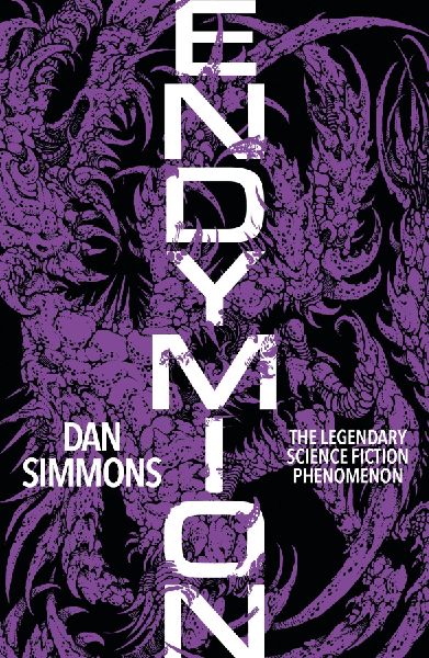 Endymion: The third book in the Hyperion Cantos, the legendary science fiction classic