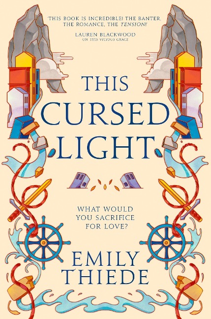 This Cursed Light: The epic romantic fantasy sequel to This Vicious Grace