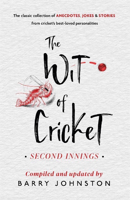 The Wit of Cricket: The Perfect Antidote to the Ashes!