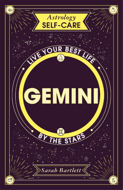 Astrology Self-Care: Gemini: Live Your Best Life by the Stars
