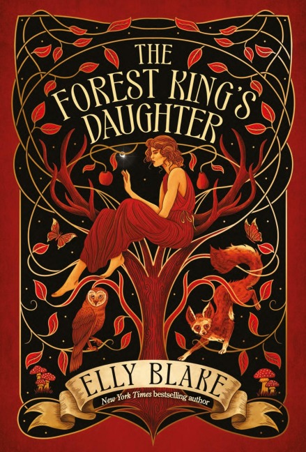 The Forest Kings Daughter: an enemies-to-forbidden-lovers fantasy romance from the New York Times bestselling author of Frostblood