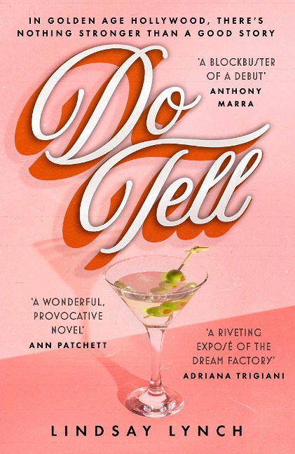 Do Tell: an unputdownable tale of secrets and scandal set within the Golden Age of Hollywood