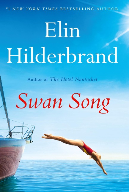 Swan Song: The perfect escapist summer read from the #1 bestseller and author of THE PERFECT COUPLE, now a major Netflix series