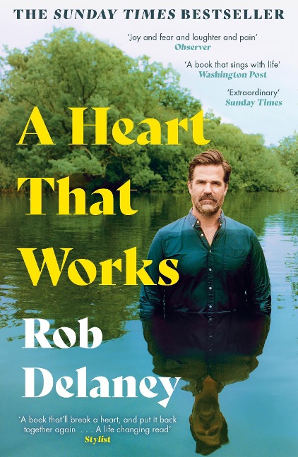 A Heart That Works: The Sunday Times bestselling, moving true story of love and loss - as heard on R4s Desert Island Discs