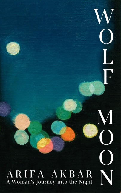 Wolf Moon: A Womans Journey into the Night
