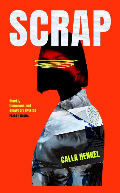Scrap: Blackly humorous and enjoyably twisted - Paula Hawkins