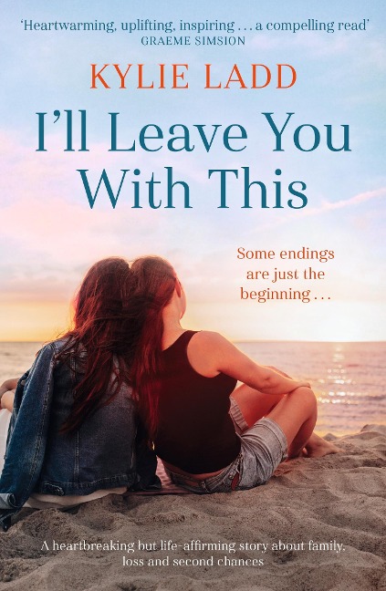 Ill Leave You With This: A totally heartbreaking and gripping family drama