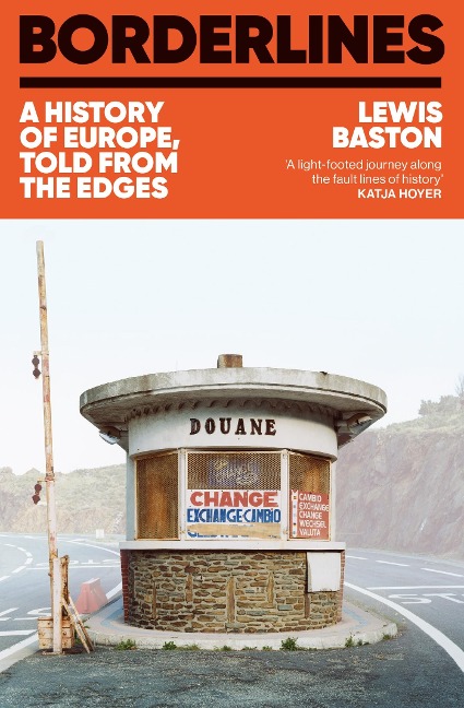 Borderlines: A History of Europe in 29 Borders