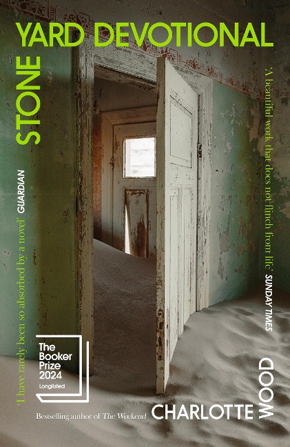 Stone Yard Devotional: The 'exquisite, wrenching' novel [New York Times], shortlisted for the Booker Prize 2024