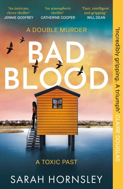 Bad Blood: an explosive psychological crime suspense thriller with a triple twist: a triumph! Claire Douglas