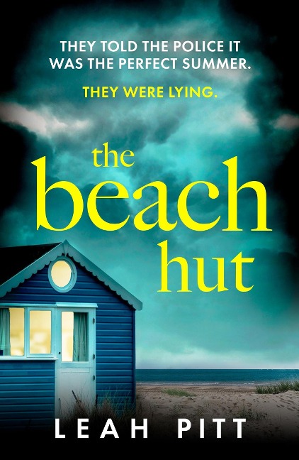 The Beach Hut: An absolutely gripping psychological thriller with a killer twist you wont see coming