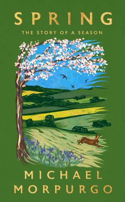 Spring: The uplifting memoir of springtime joy - an instant Sunday Times bestseller