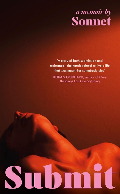 Submit: The electrifying secret memoir of a submissive that everyone is talking about