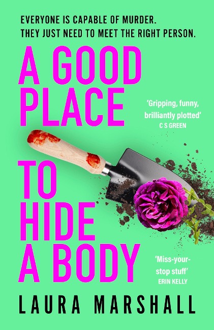 A Good Place to Hide a Body: Bad Sisters meets The Good Life in this fresh and funny thriller, shortlisted for the 2025 Whodunnit Dagger