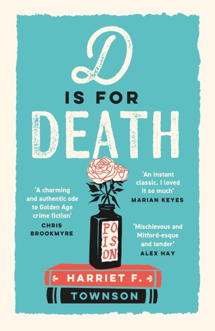 D is for Death: meet the most entertaining and intriguing new detective since Enola Holmes, now longlisted for the CWA Gold Dagger award