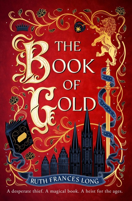 The Book of Gold: the first magical book heist novel in the Feral Gods trilogy