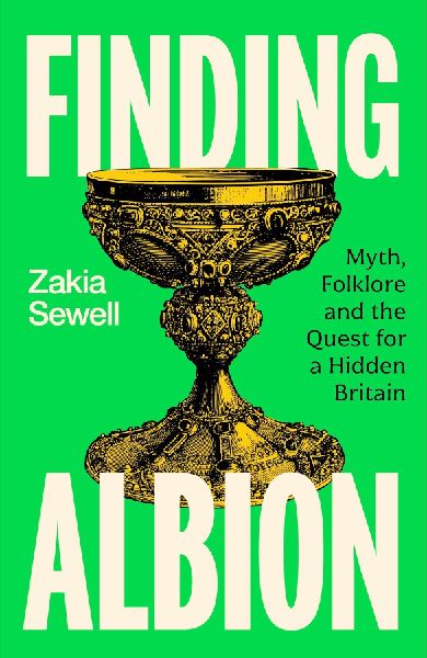 Finding Albion: Myth, Folklore and the Quest for a Hidden Britain - LONGLISTED FOR THE WOMENS PRIZE FOR NON-FICTION 2026