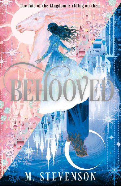 Behooved: a whimsical novel to fill your emptiness after My Lady Jane