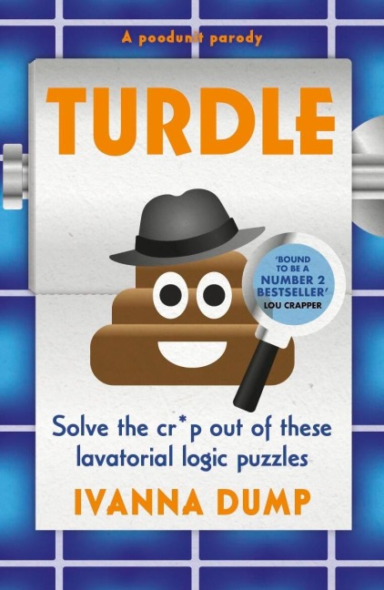 Turdle: Solve the Cr*p Out of These Lavatorial Logic Puzzles