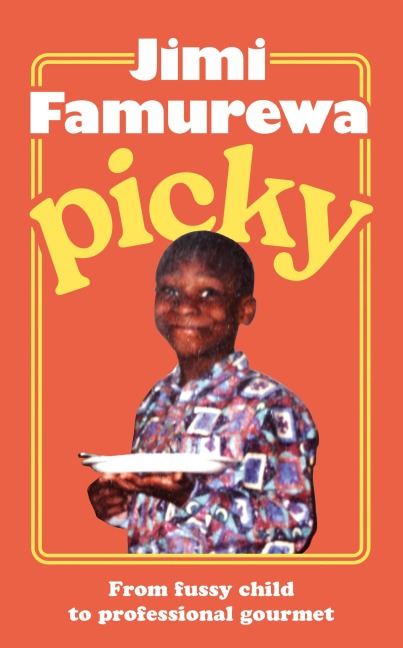 Picky: Guild of Food Writers Food Book of the Year 2026, the must-read food memoir of the summer