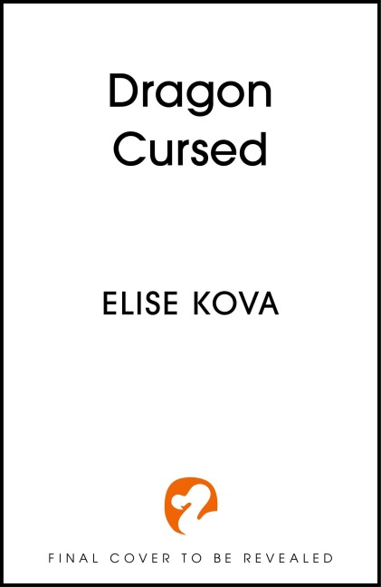 Dragon Cursed: the must-read dragon fantasy romance from the Sunday Times bestselling author of Arcana Academy