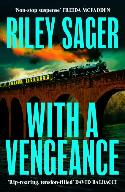With a Vengeance: A jaw-dropping and addictive thriller packed with twists