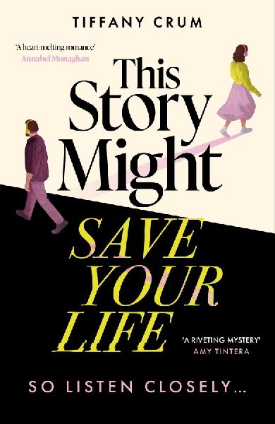 This Story Might Save Your Life: The instant New York Times bestseller. A stunning, suspenseful thriller with the heart of a love story