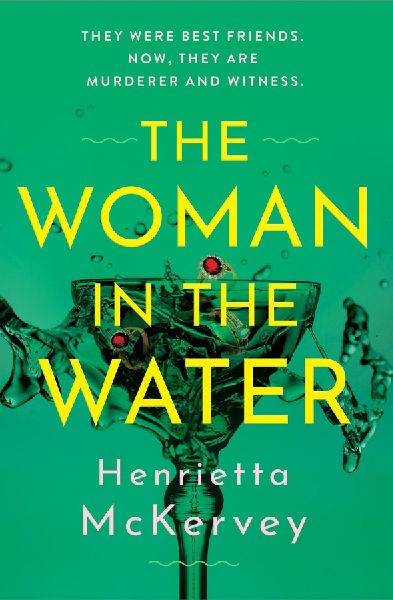 The Woman in the Water: The Twisty, Atmospheric Thriller That Dares to Answer One of Literature's Unsolved Mysteries