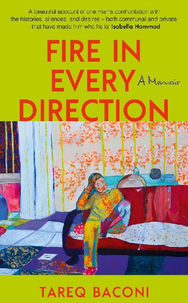 Fire in Every Direction: A Memoir