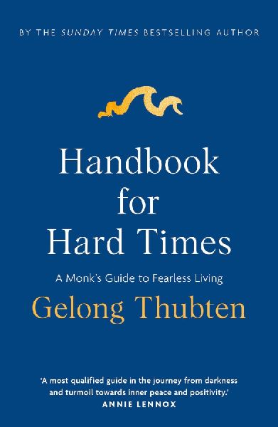 Handbook for Hard Times: A Monk's Guide to Fearless Living