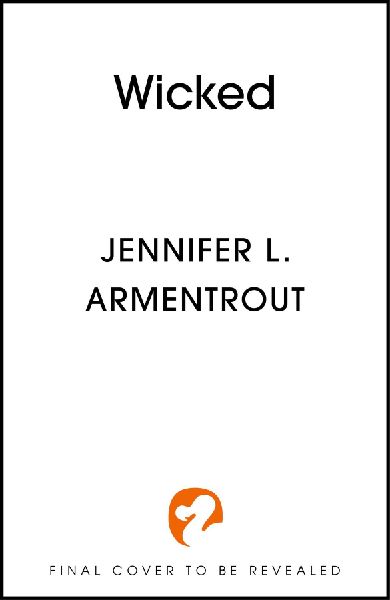 Wicked: The must-read, addictive first book in the steamy paranormal WICKED series from bestselling author, Jennifer L. Armentrout