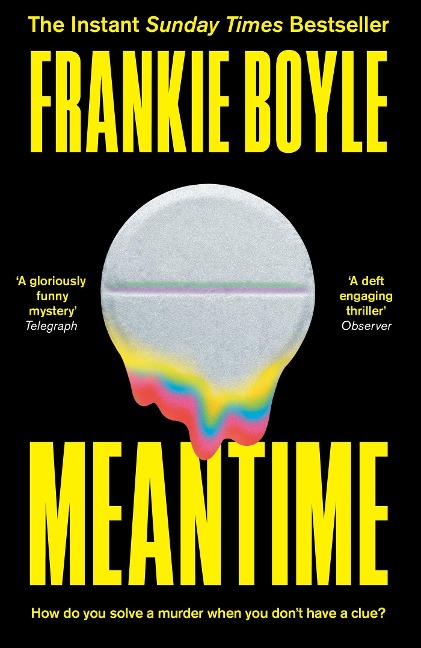 Meantime: An absolutely gripping detective novel from one of Britains best known comedians