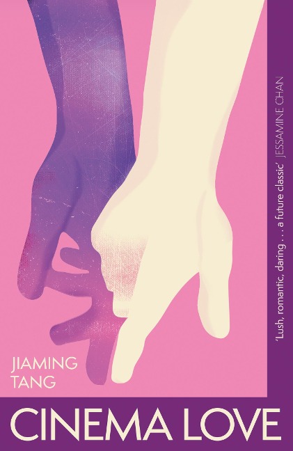 Cinema Love: Not just an extraordinary debut but a future classic Jessamine Chan