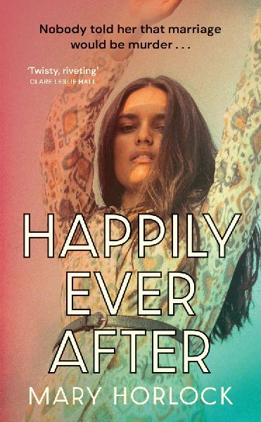 Happily Ever After: Twisty, riveting storytelling Clare Leslie Hall, author of BROKEN COUNTRY