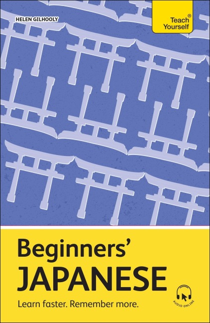 Beginners Japanese: Learn faster. Remember more.