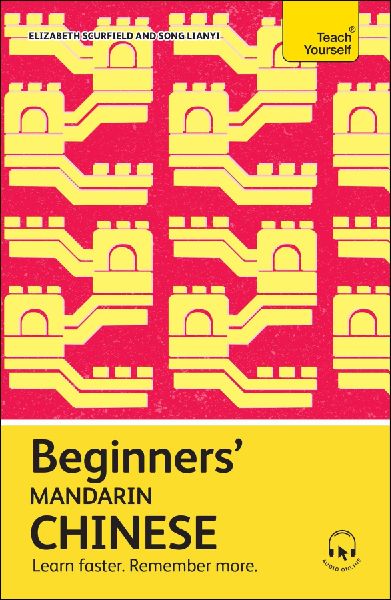 Beginners Mandarin Chinese: Learn faster. Remember more.