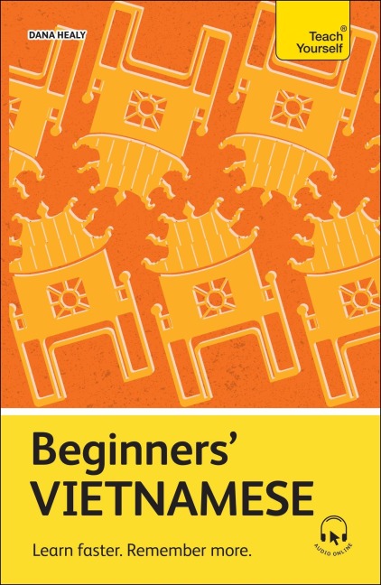 Beginners Vietnamese: Learn faster. Remember more.