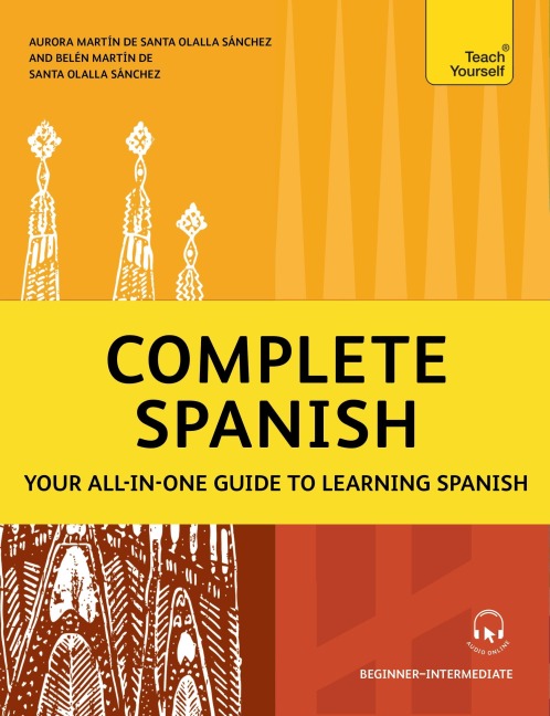 Complete Spanish Book/ Media-Kombination: Learn to read, write, speak and understand a new language with Teach Yourself