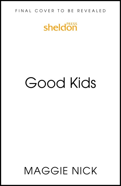Good Kids: Why You Suffered in Silence and How to Break the Cycle