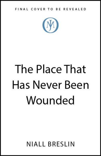 The Place That Has Never Been Wounded: A Mindful Journey Home To Yourself