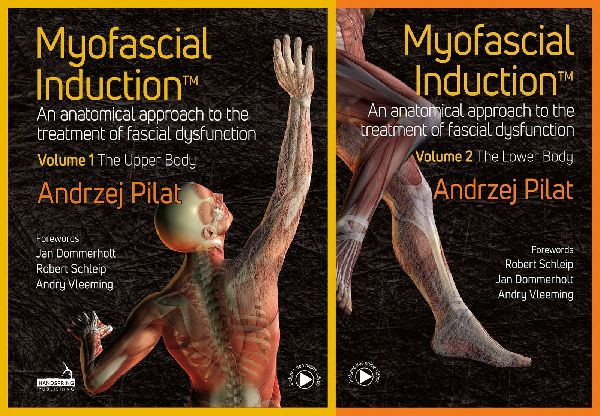 Myofascial Induction(TM) 2-volume set: An Anatomical Approach to Fascial Dysfunction