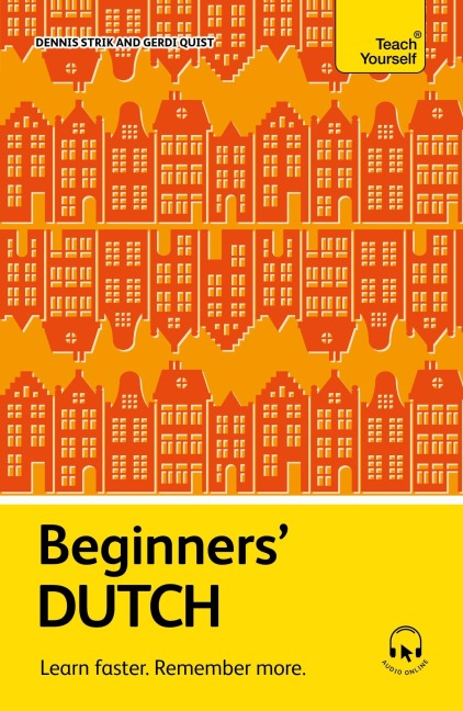 Beginners Dutch: Learn Faster. Remember More.