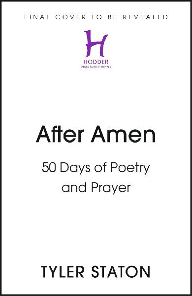 After Amen: 50 Days of Poetry and Prayer