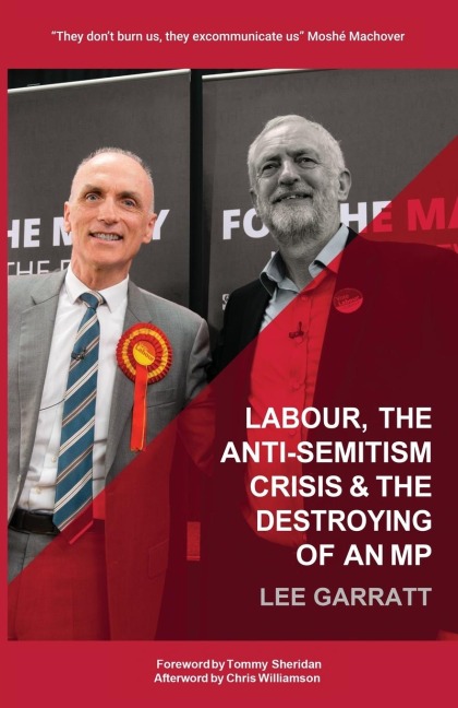 LABOUR, THE ANTI-SEMITISM CRISIS & THE DESTROYING OF AN MP